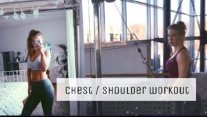 Chest / Shoulder workout